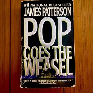 “Pop Goes the Weasel” (Alex Cross Series) by James Patterson